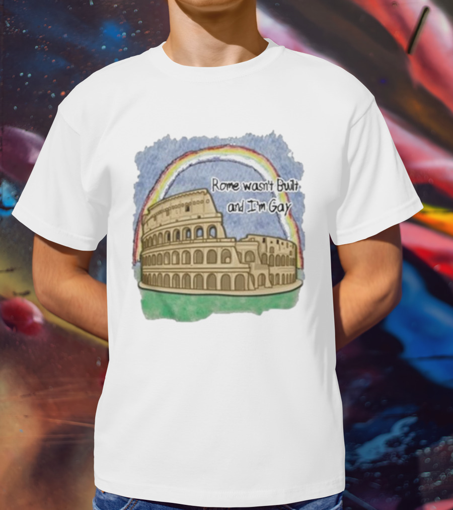 Marcuspork Rome Wasn’t Built And I’m Gay With Colosseum And Rainbow T-Shirt