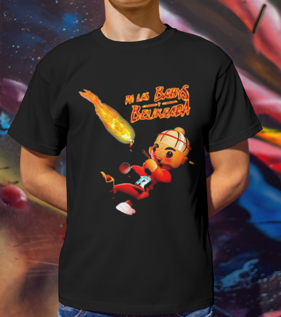 Fuerza Regida Chuyin Pa Las Babys Belikeada Fire Character T-Shirt
