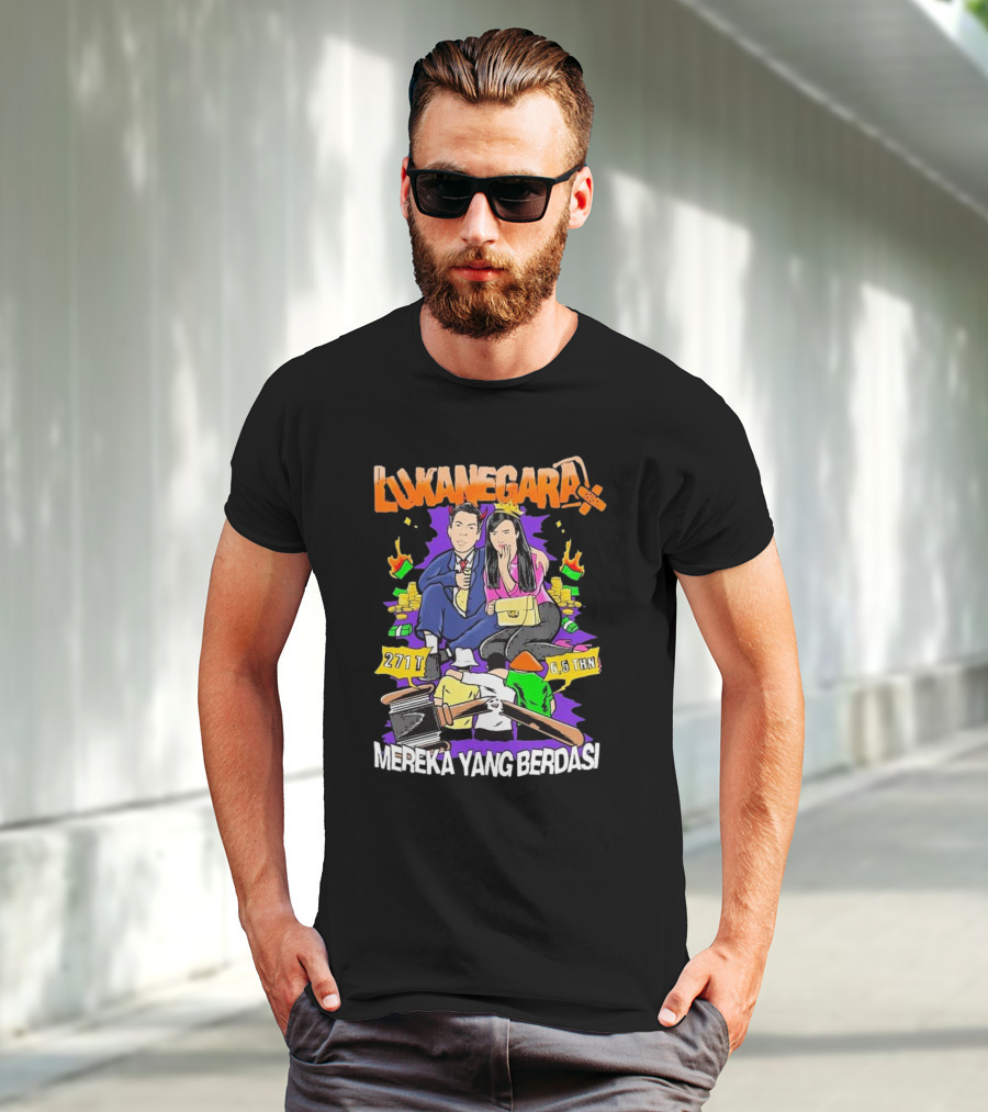 Lukanegara X Mbob Mereka Yang Berdasi 271T 6,5 THN Siram Uang Gavel Bundel Uang T-Shirt