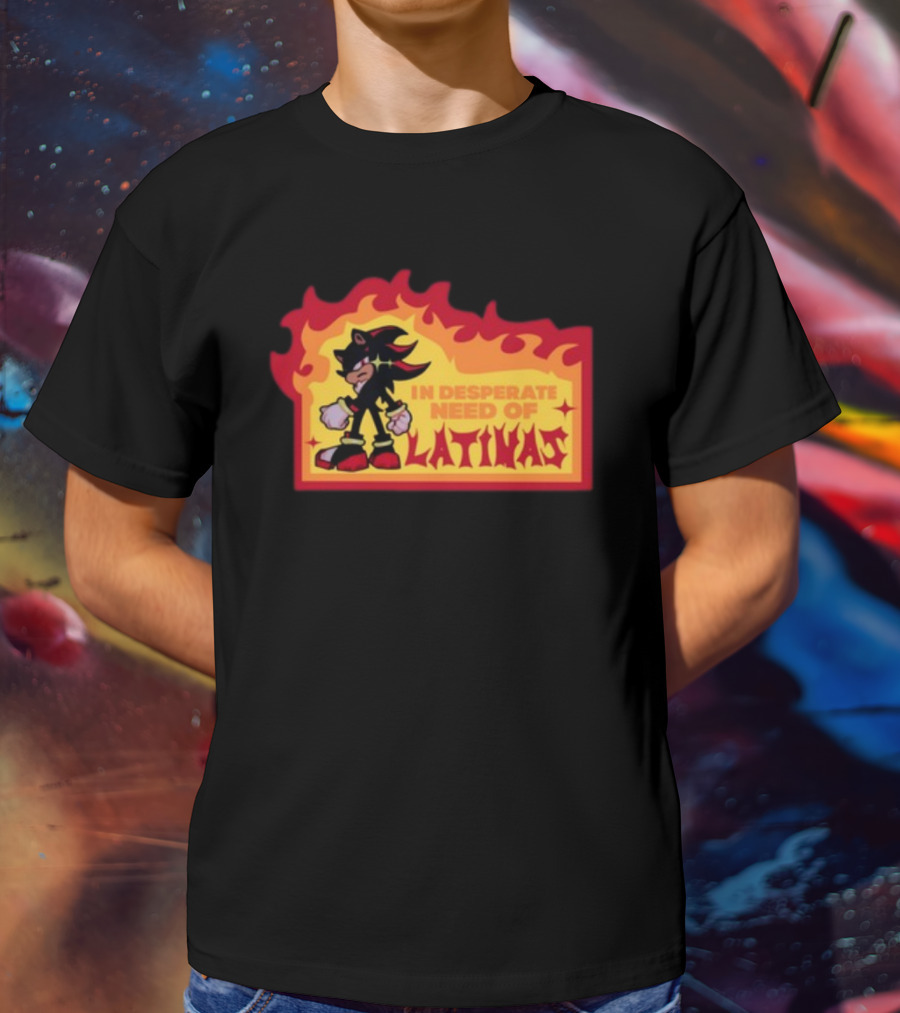 Shadow The Hedgehog In Desperate Need Of Latinas Flame Background T-Shirt