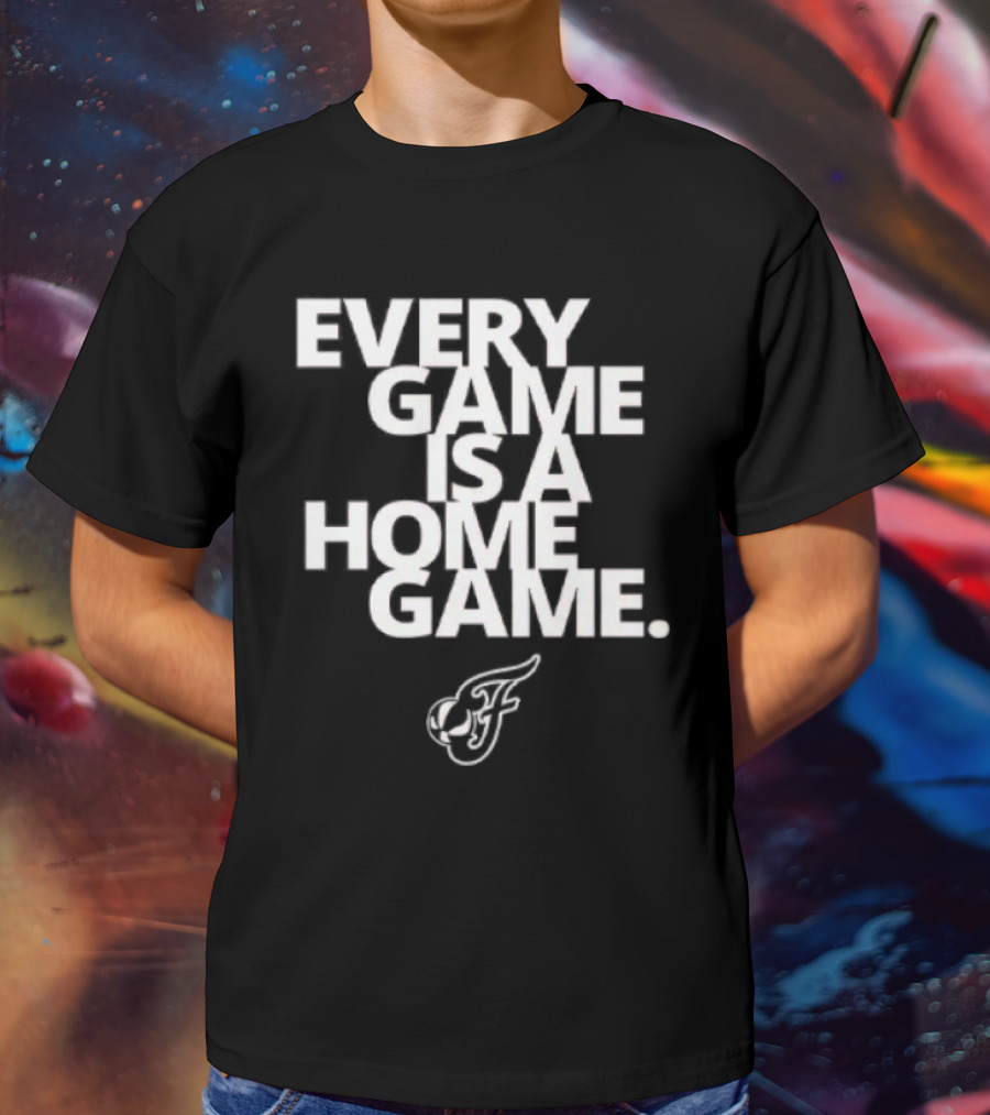 Indiana Fever Every Game Is A Home Game Basketball Fever Flames T-Shirt