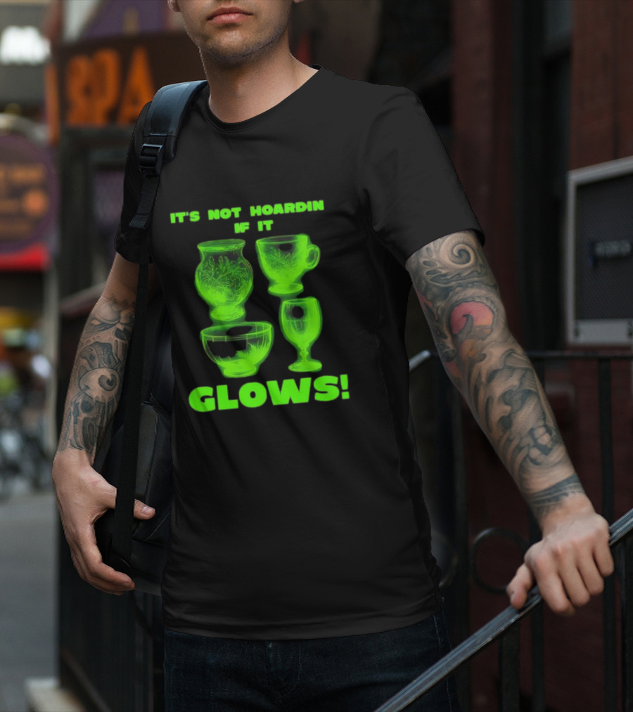 It’s Not Hoarding If It Glows Neon Glassware Collection T-Shirt
