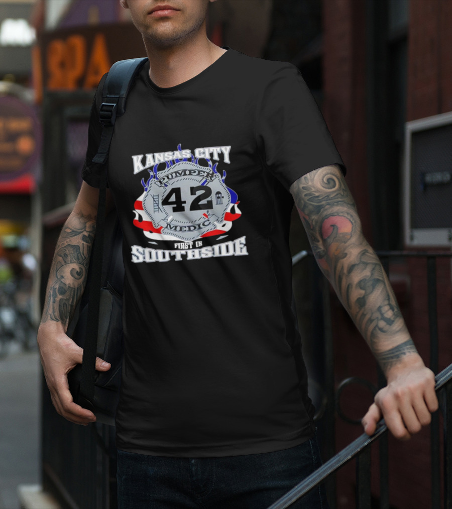 Kansas City Pumper Medic 42 First In Southside T-Shirt