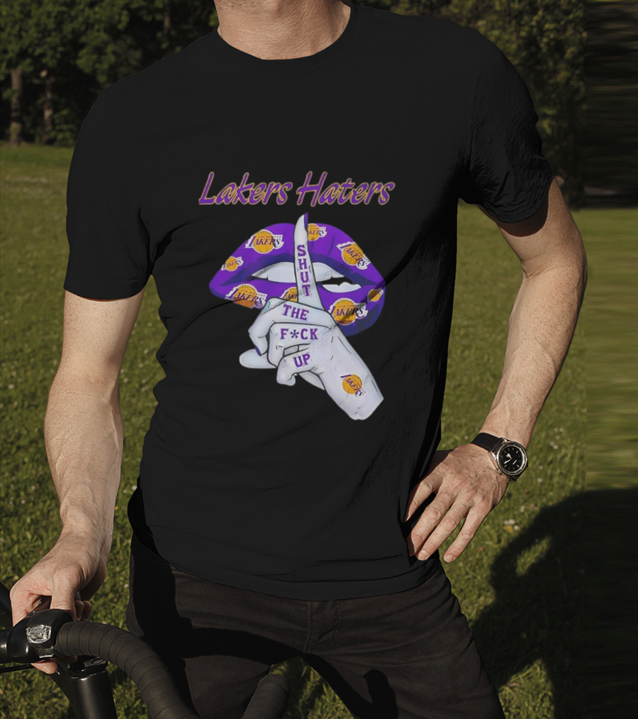 Lakers Haters Shut The F*ck Up Lips Finger Gesture Basketball Theme T-Shirt