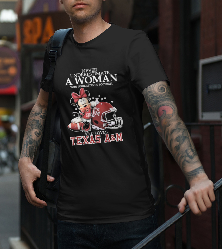 Never Underestimate A Woman Who Understands Football And Loves Texas A&M T-Shirt