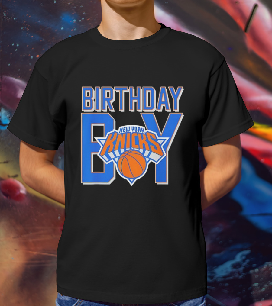 New York Knicks NBA Birthday Boy Basketball Fan Apparel T-Shirt