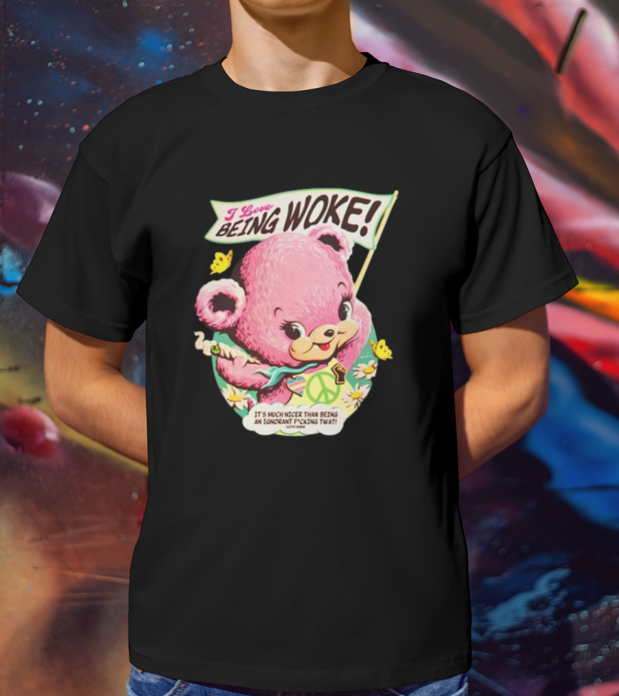 I Love Being Woke Cute Pink Bear Peace Symbol Butterflies T-Shirt