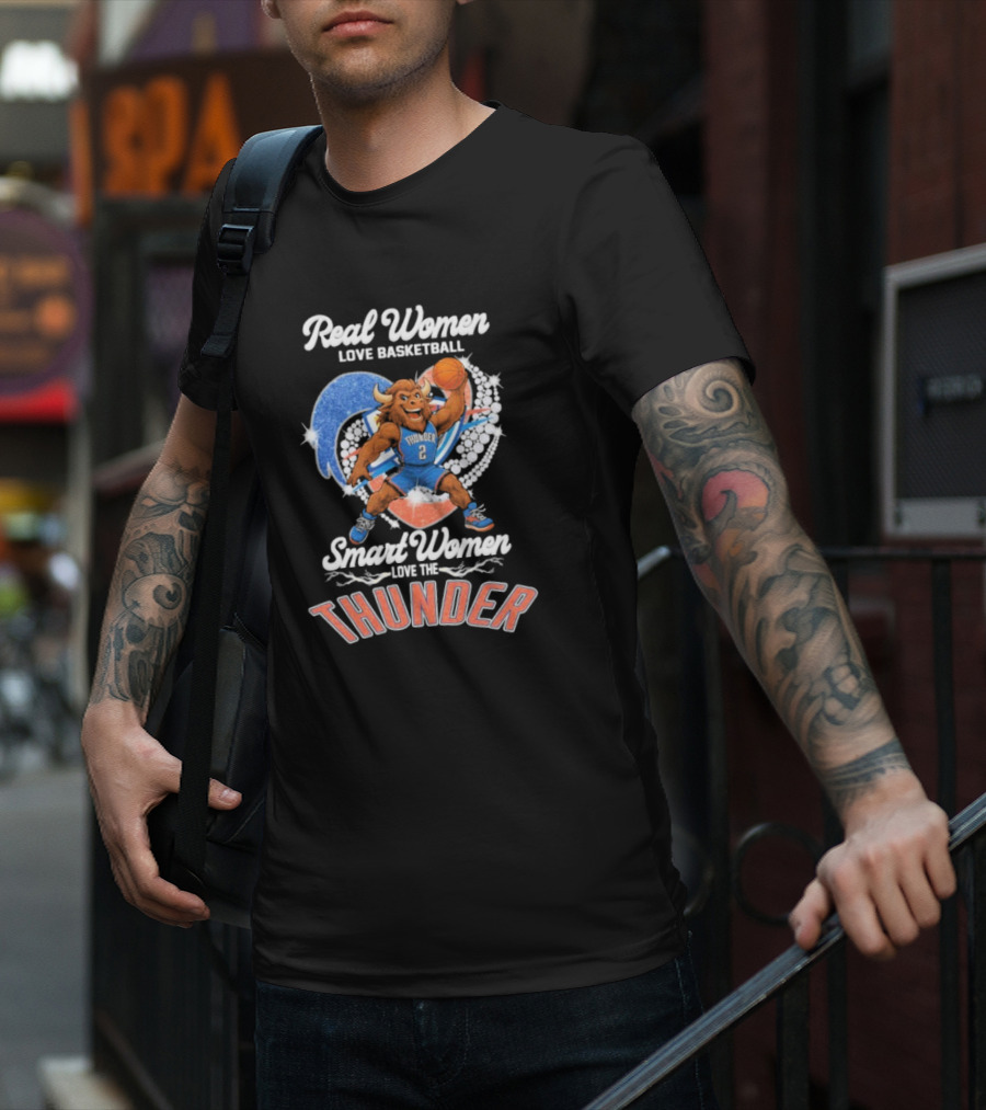 Real Women Love Basketball Smart Women Love The Thunder Basketball Mascot T-Shirt