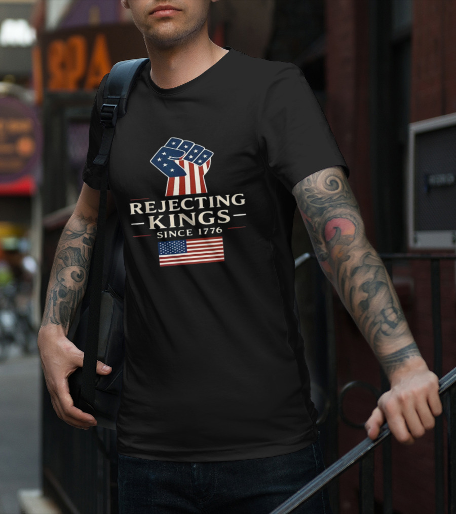 Rejecting Kings Since 1776 American Flag Fist Icon T-Shirt