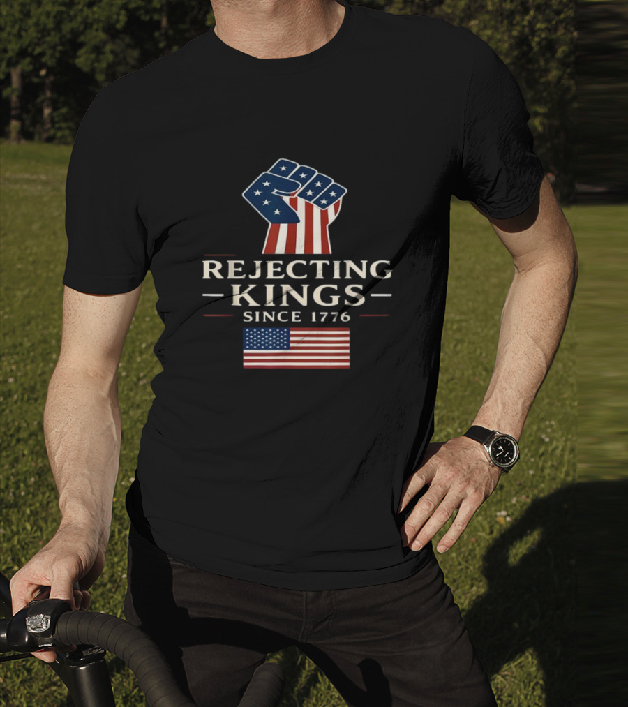 Rejecting Kings Since 1776 American Flag Fist Icon T-Shirt