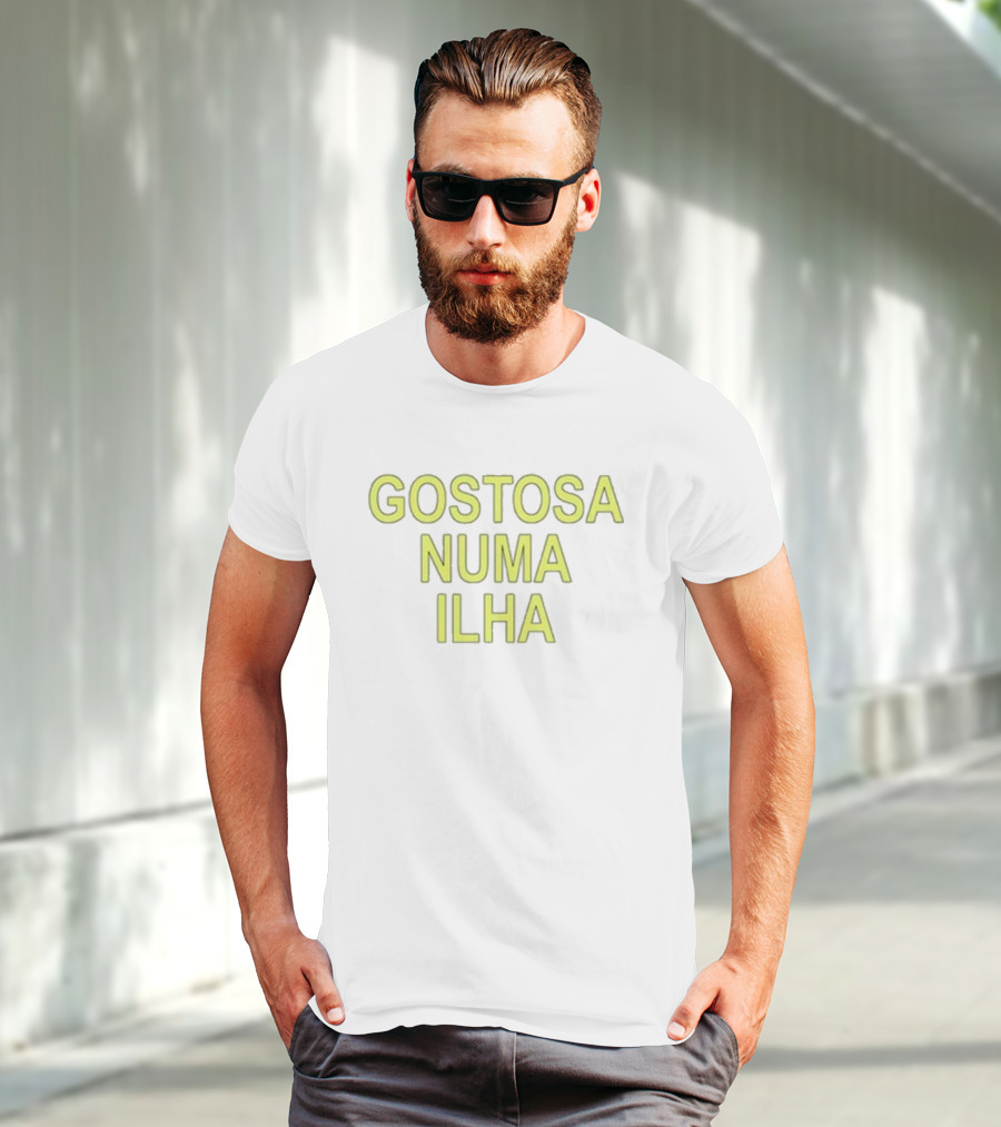 Gostosa Numa Ilha Green Bold Text T-Shirt