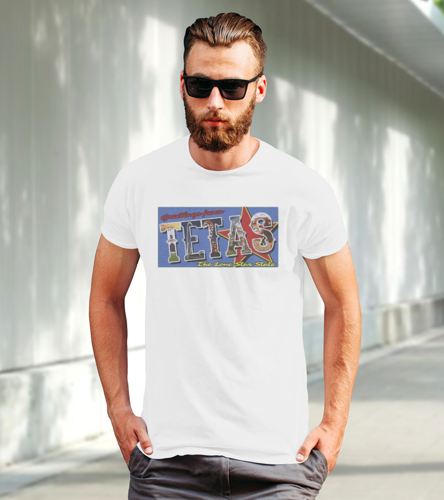 Greetings From Tetas The Lone Star State Texas Rangers T-Shirt