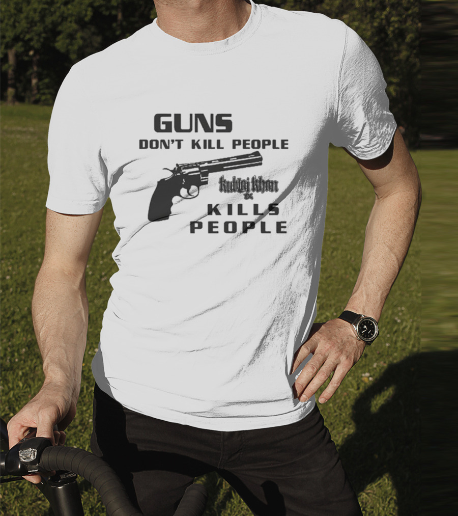 Guns Don’t Kill People Kublai Khan TX Kills People Revolver T-Shirt