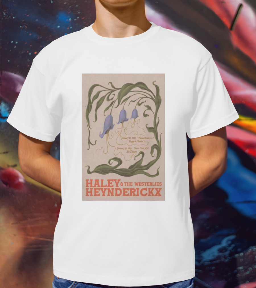 Haley Heynderickx & The Westerlies January 25 2025 Pioneertown CA Pappy + Harriet's January 31 2025 Santa Cruz CA Rio Theatre Tour T-Shirt