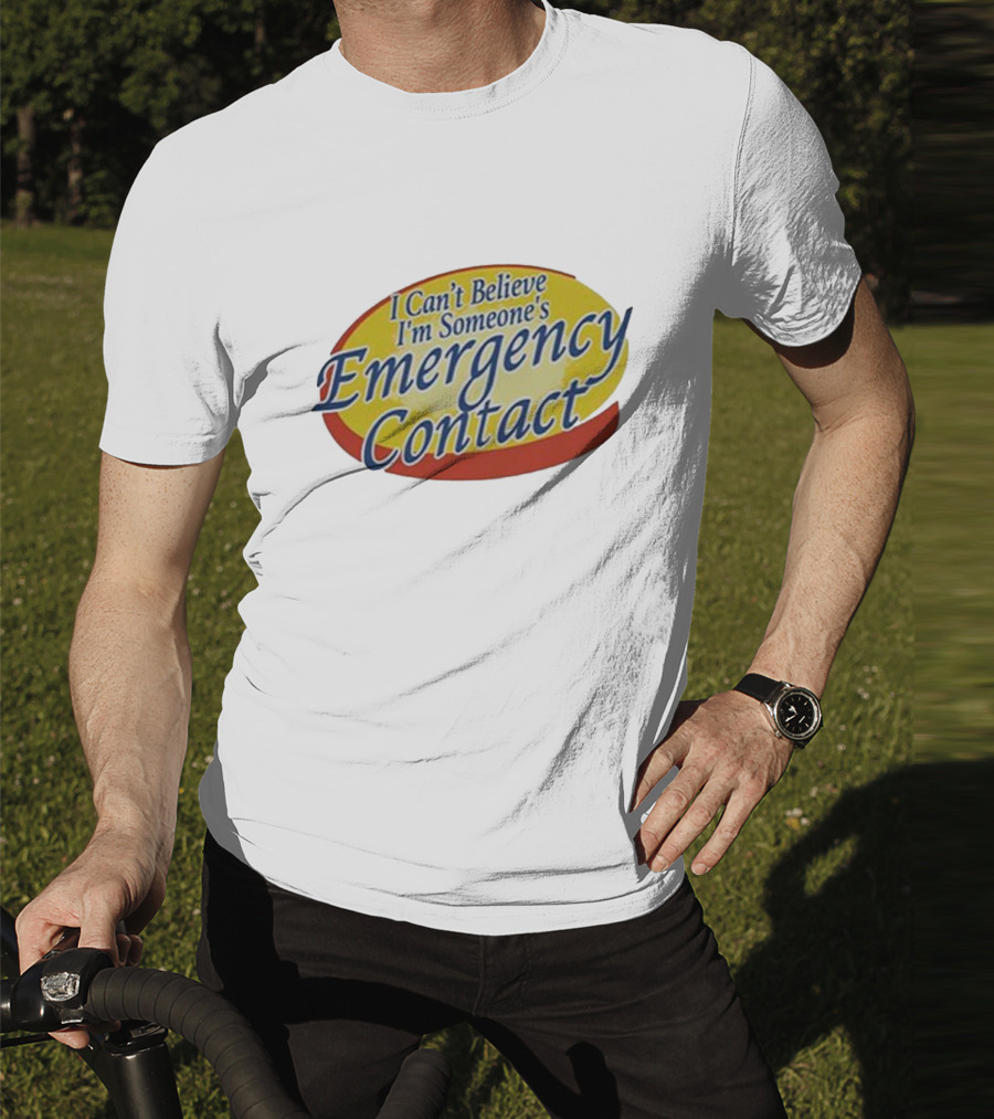 I Can’t Believe I’m Someone’s Emergency Contact Retro Parody Logo T-Shirt