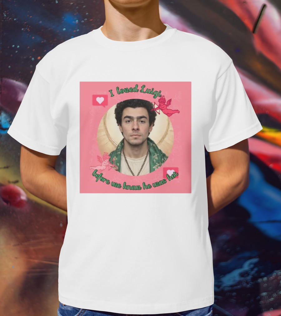 I Loved Luigi Before We Knew He Was Hot Pink Background Heart And Cupid Design T-Shirt
