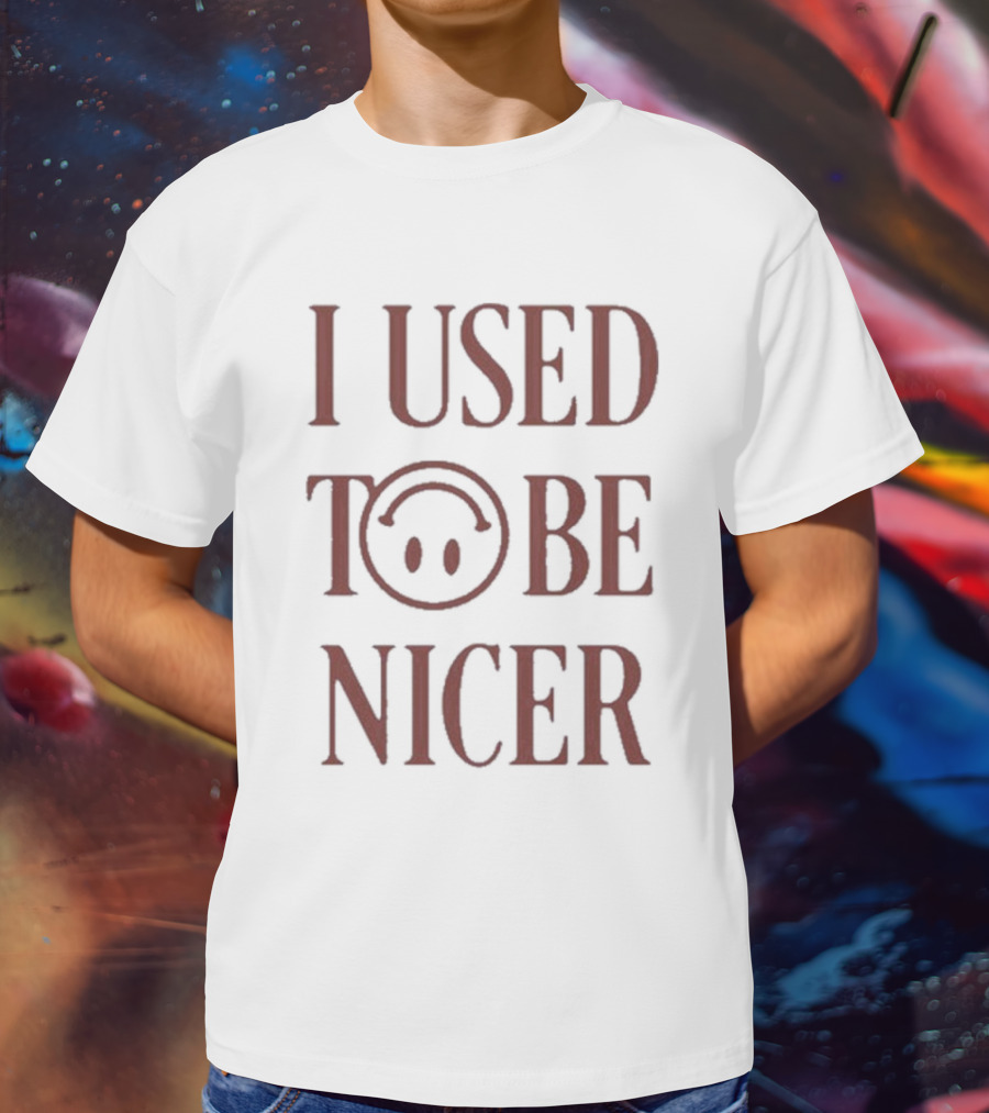 I Used To Be Nicer Smiley Face Emoticon T-Shirt