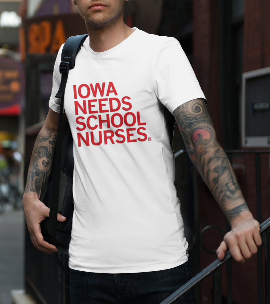 Iowa Needs School Nurses T-Shirt