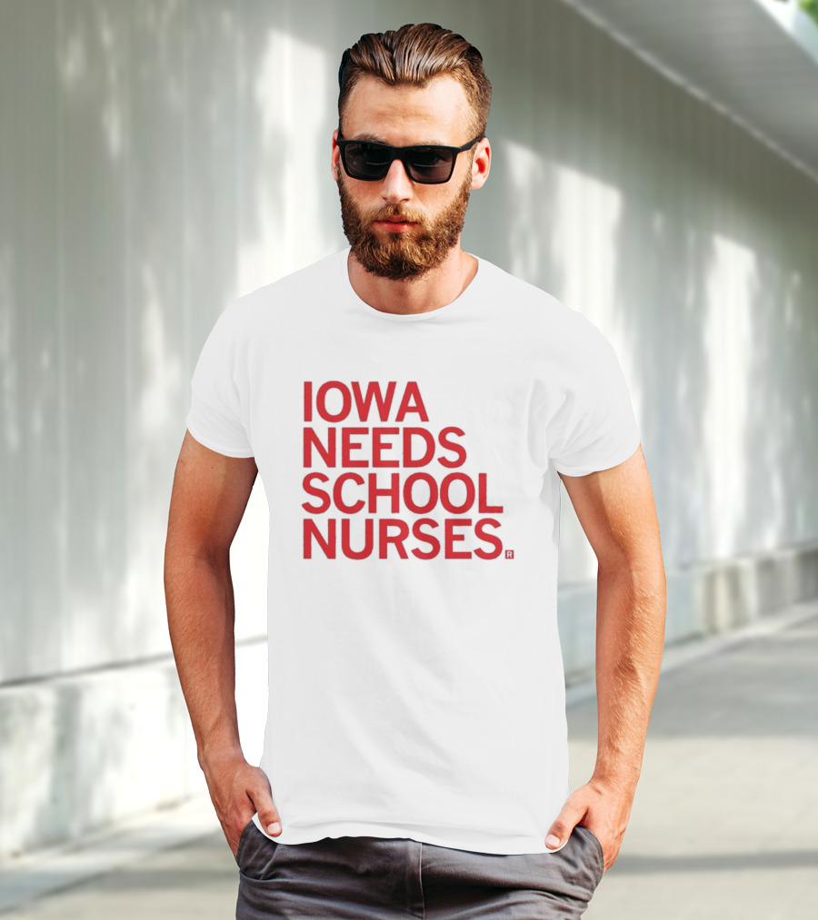 Iowa Needs School Nurses T-Shirt