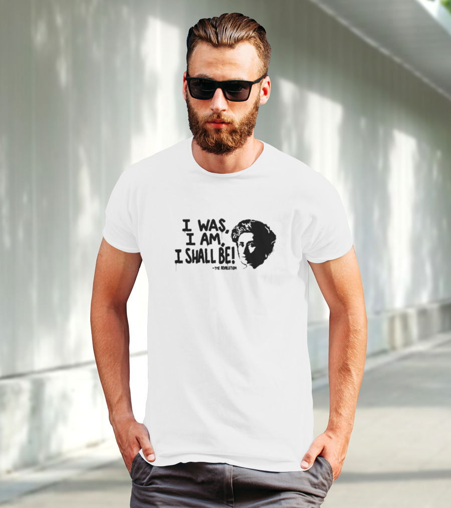 I Was I Am I Shall Be The Revolution Frida Kahlo Portrait T-Shirt