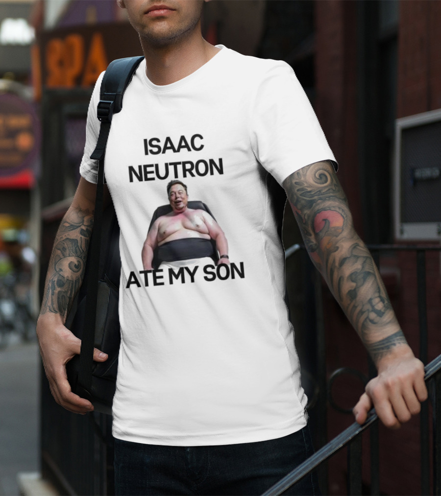 Isaac Neutron Ate My Son Elon Musk With Smiling Man Image T-Shirt