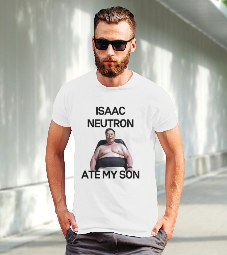 Isaac Neutron Ate My Son Elon Musk With Smiling Man Image T-Shirt