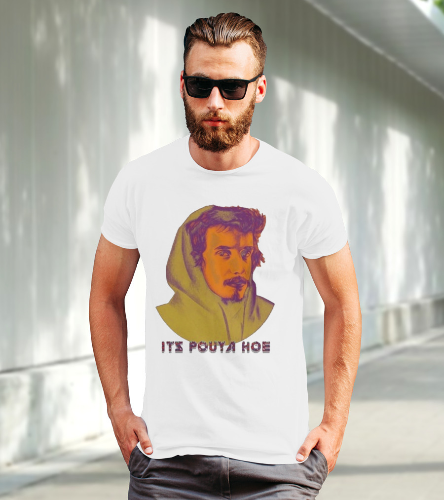 Its Pouya Hoe Portrait T-Shirt
