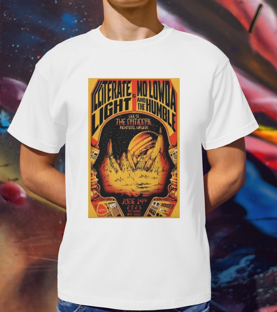 Illiterate Light Mo Lowda The Humble Live At The National Richmond Virginia June 14 2025 T-Shirt