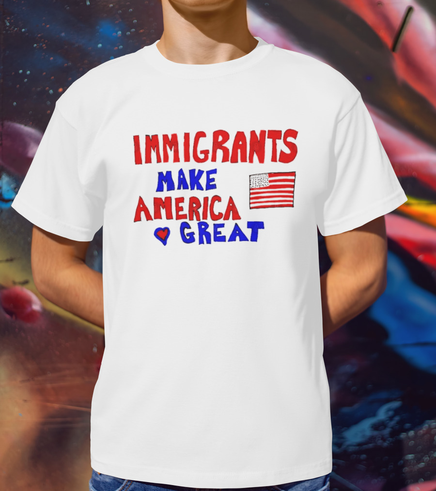 Immigrants Make America Great Heart Flag 2025 T-Shirt