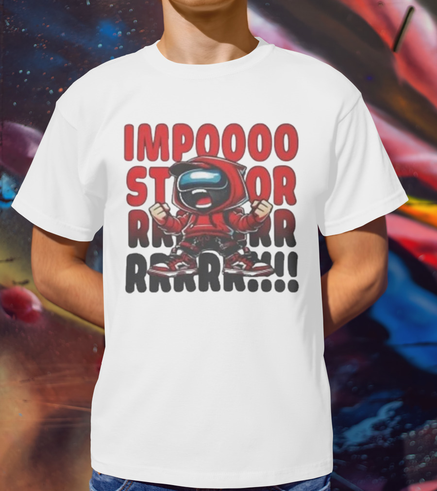 IMPOSSIBLE IMPOSTOR MEEEME RRRR!!! T-Shirt