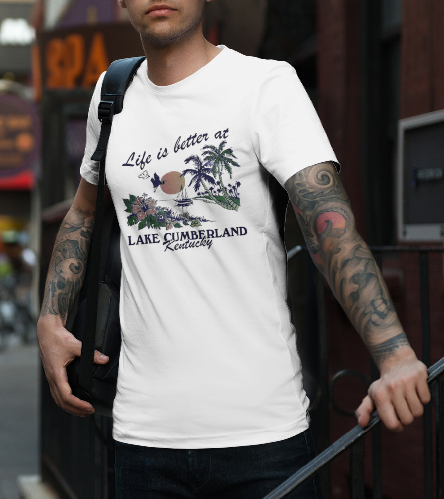 Life Is Better At Lake Cumberland Kentucky Tropical Sunset T-Shirt