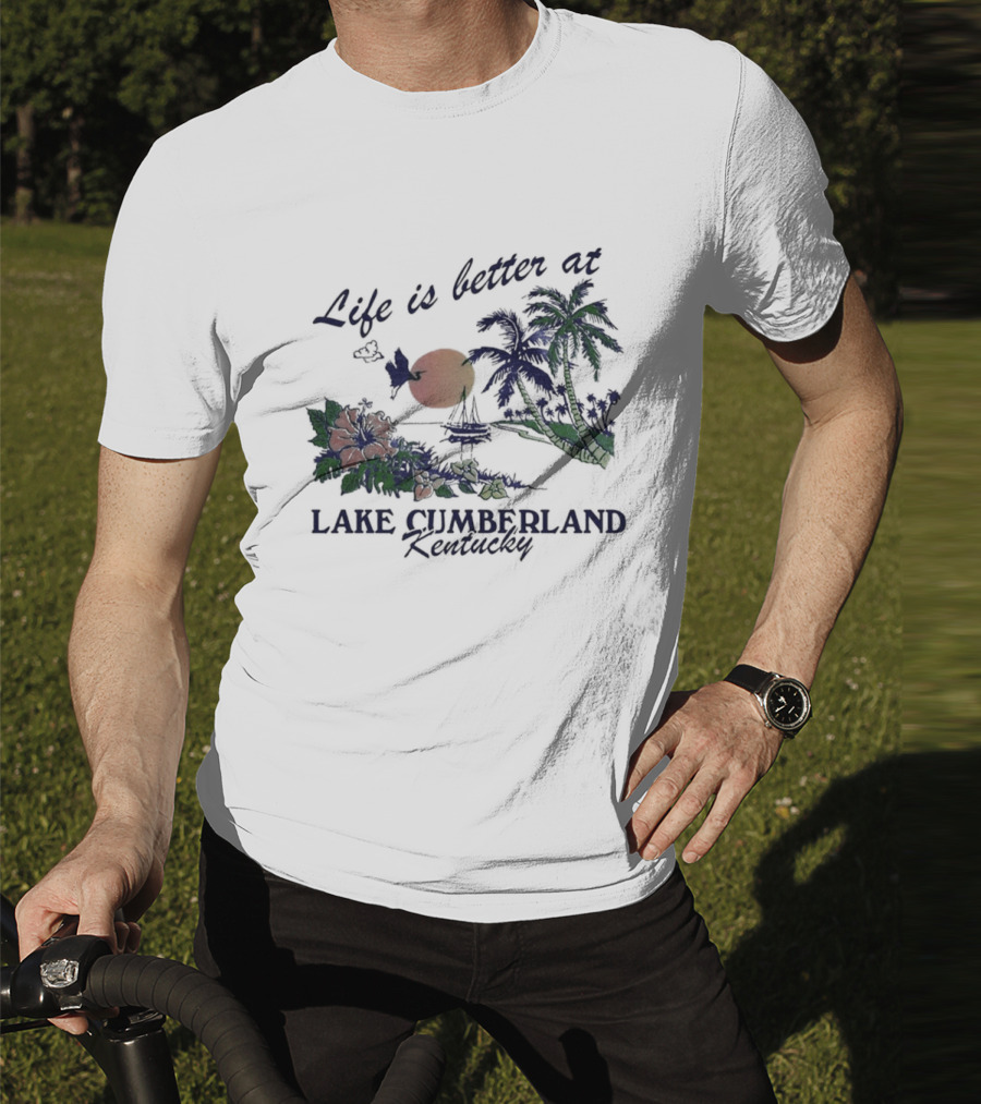 Life Is Better At Lake Cumberland Kentucky Tropical Sunset T-Shirt