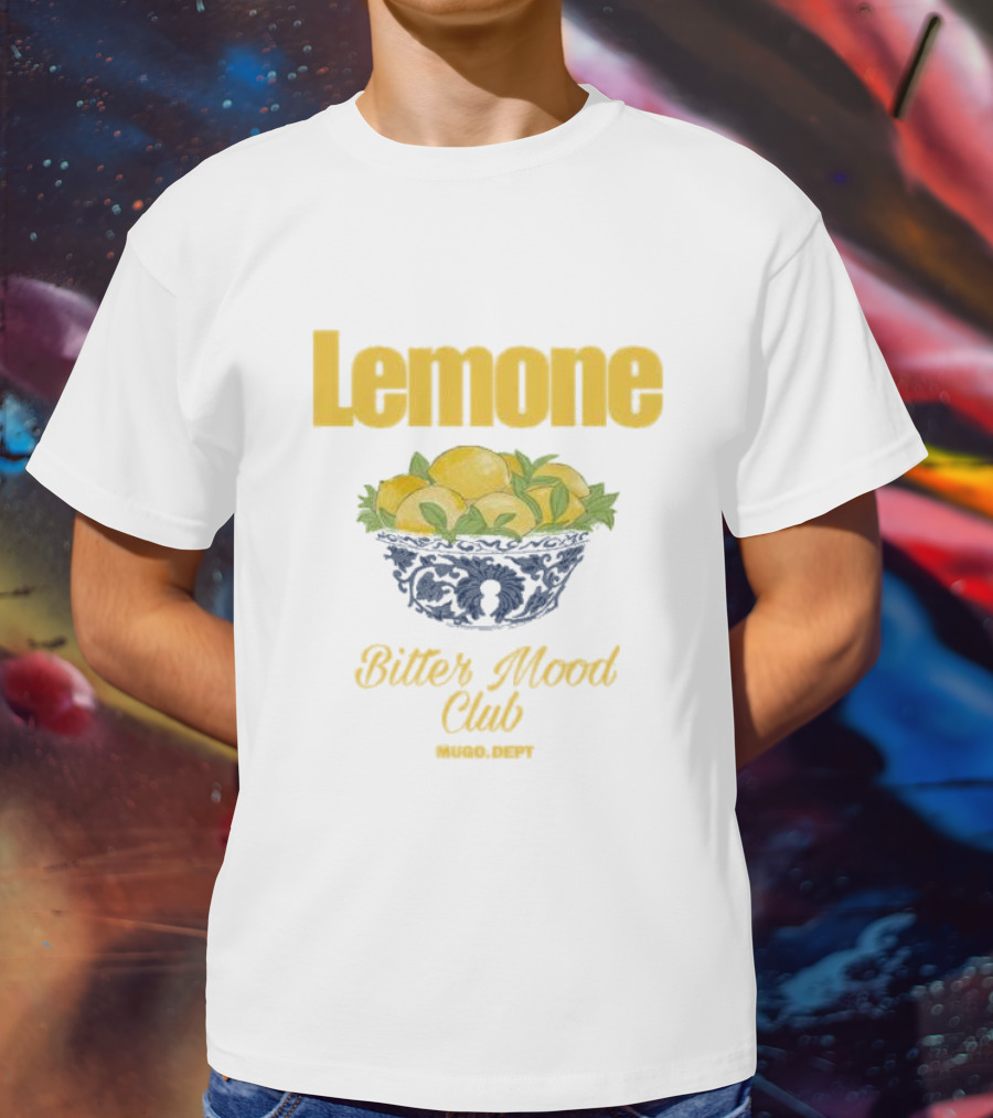 Lemone Bitter Mood Club O Dept Lemons In Bowl T-Shirt