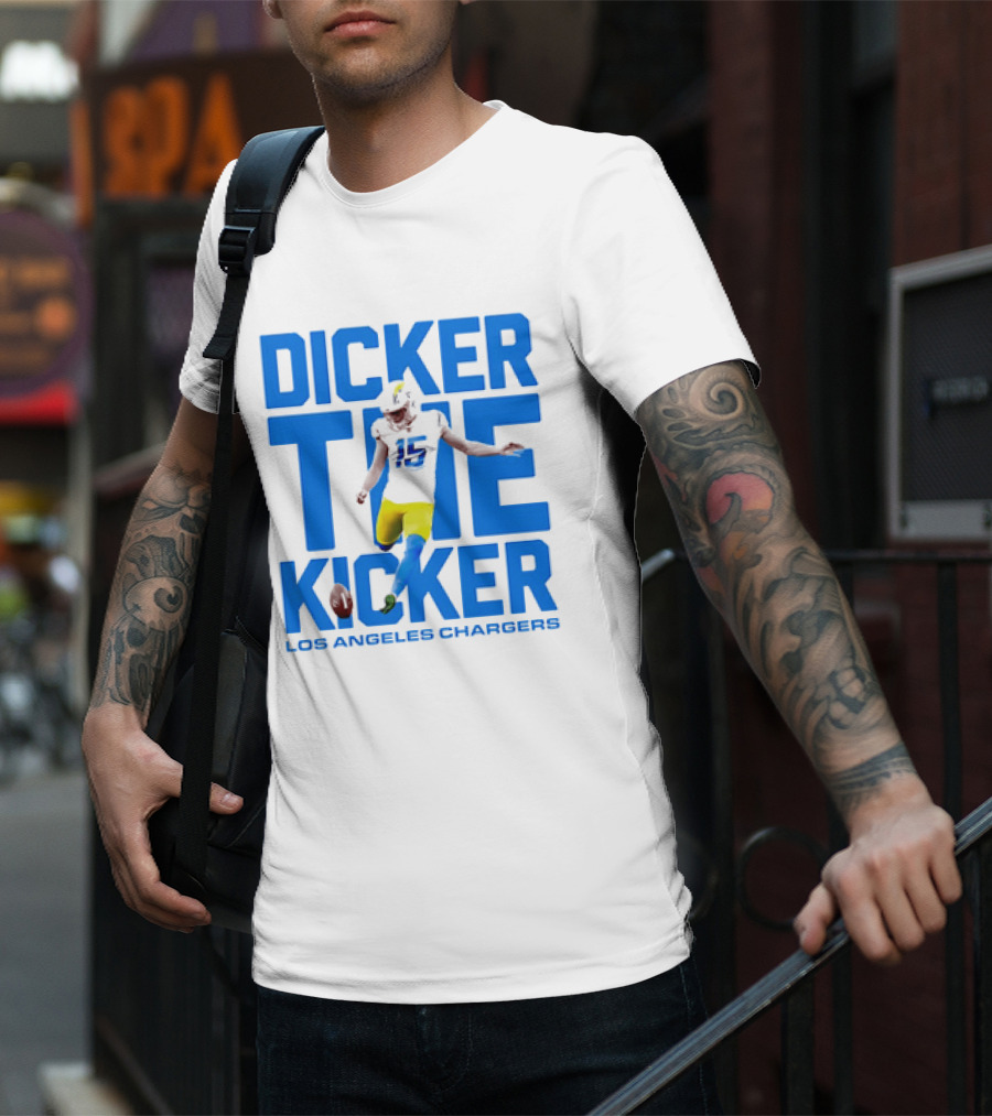 Dicker The Kicker Los Angeles Chargers Football T-Shirt