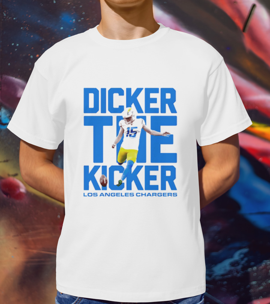Dicker The Kicker Los Angeles Chargers Football T-Shirt