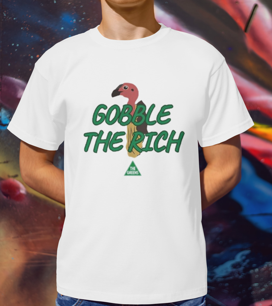 Larissa Waters Gobble The Rich Turkey Graphic T-Shirt