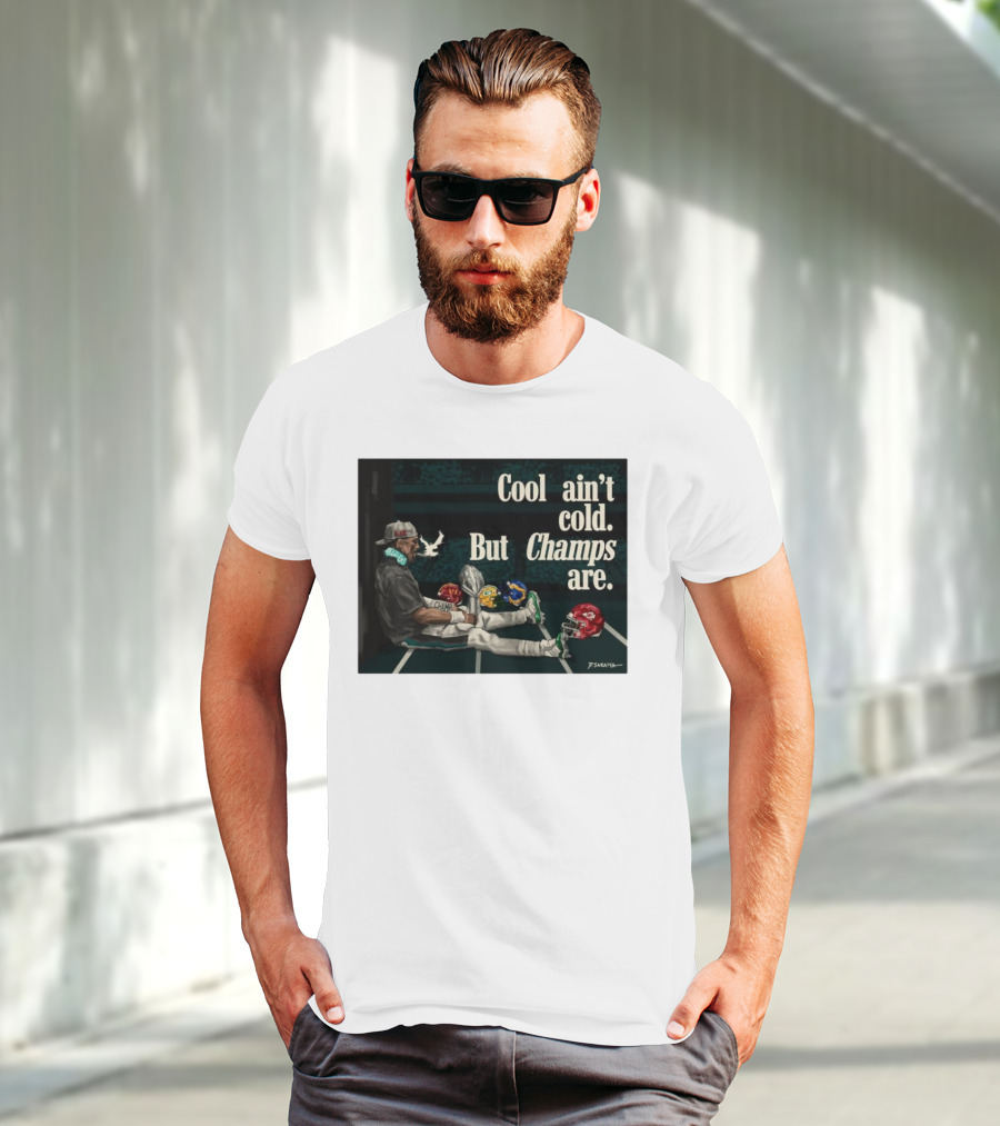 Jalen Hurts Philadelphia Eagles Cool Ain’t Cold But Champs Are Chiefs Packers T-Shirt