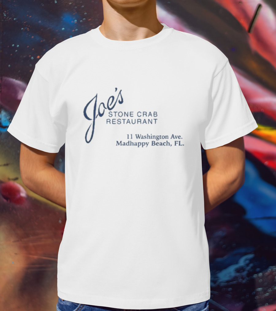 Joe's Stone Crab Restaurant 11 Washington Ave Madhappy Beach FL T-Shirt
