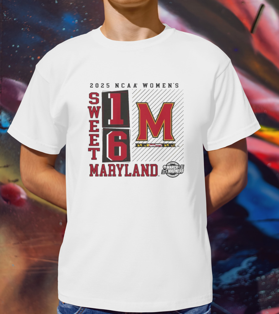 2025 NCAA Women's Sweet 16 Maryland Terrapins March Madness T-Shirt