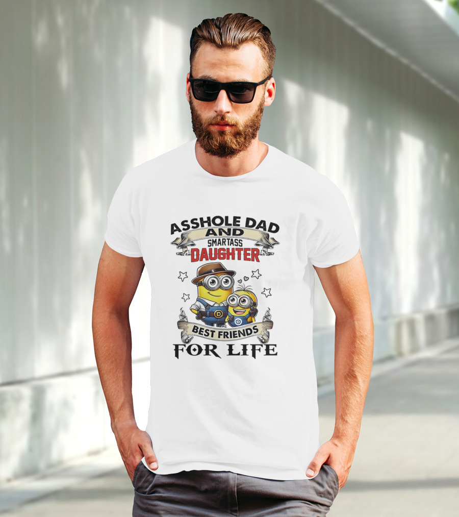 Minions Trouble Maker Asshole Dad Smartass Daughter Fun Teamup T-Shirt