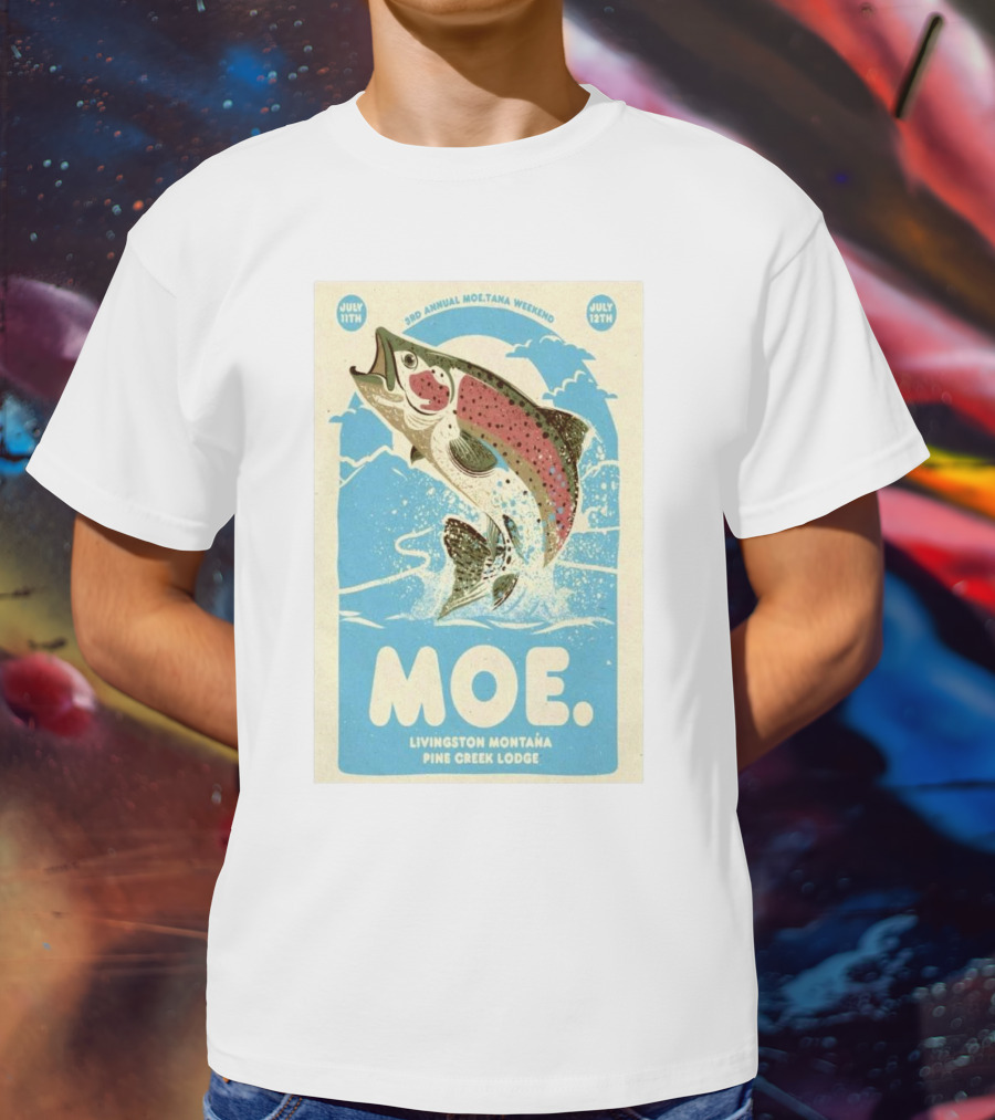 3rd Annual Moe.Tana Weekend Livingston Montana Pine Creek Lodge July 11-12 2025 T-Shirt