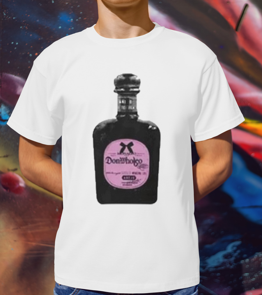 Monaleo Donwholeo Tequila Bottle Pink Label T-Shirt