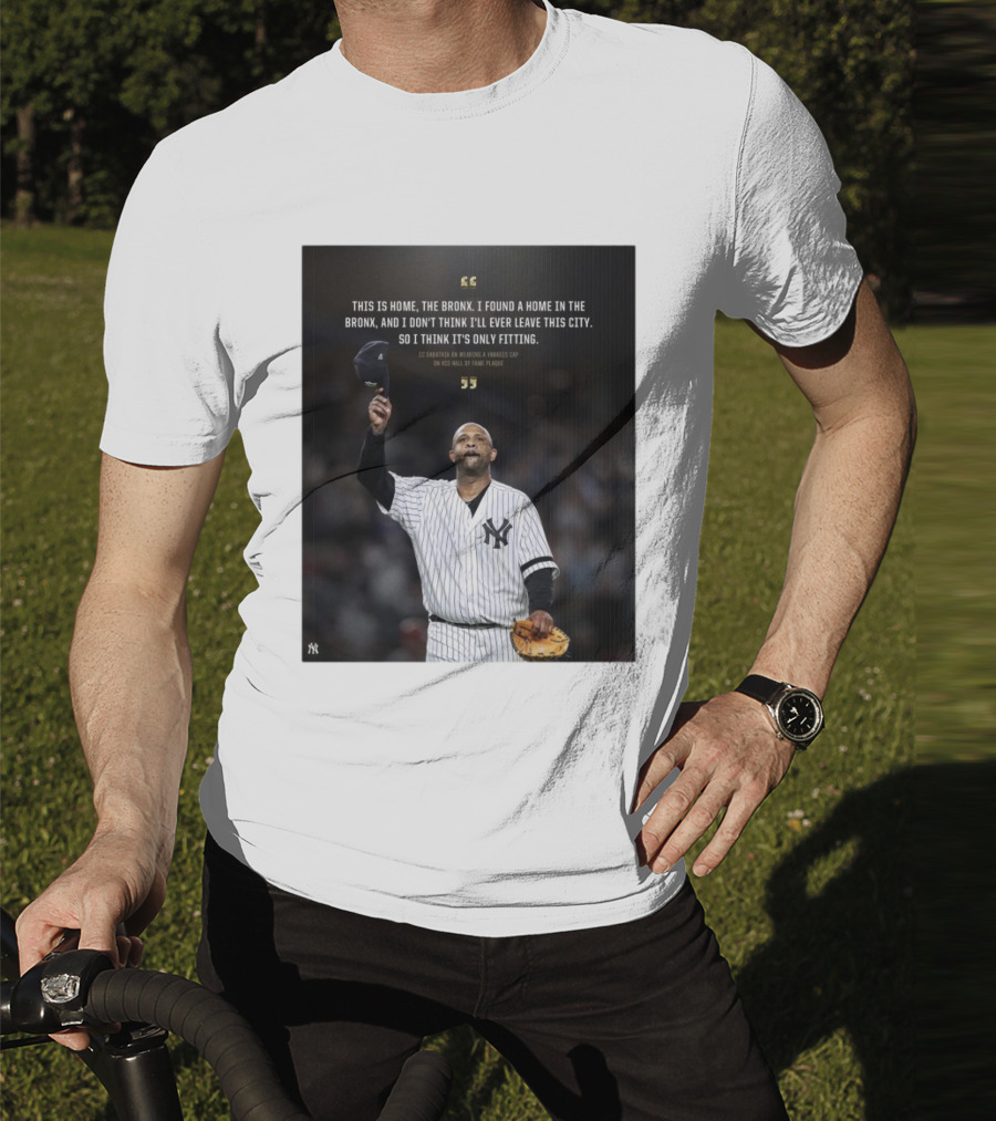 New York Yankees CC Sabathia This Is Home The Bronx Hall Of Fame Plaque T-Shirt