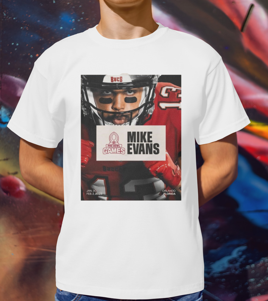 Pro Bowl Games 2025 Mike Evans Tampa Bay Buccaneers Jan 30 – Feb 2 Orlando Florida T-Shirt