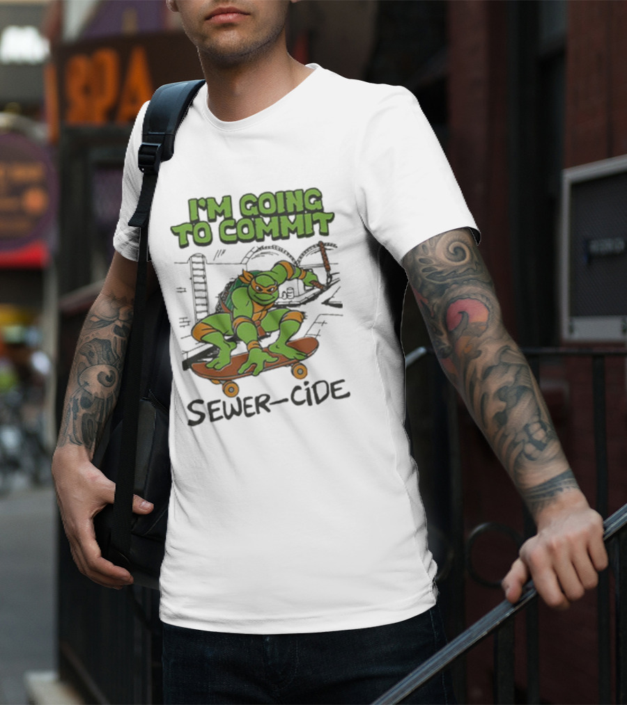 Ninja Turtles I’m Going To Commit Sewer-Side T-Shirt