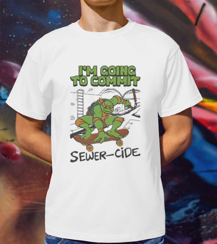 Ninja Turtles I’m Going To Commit Sewer-Side T-Shirt