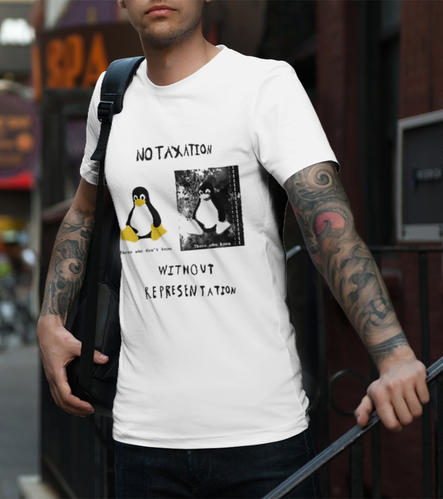 No Taxation Without Representation Unhappy Feet Penguin T-Shirt