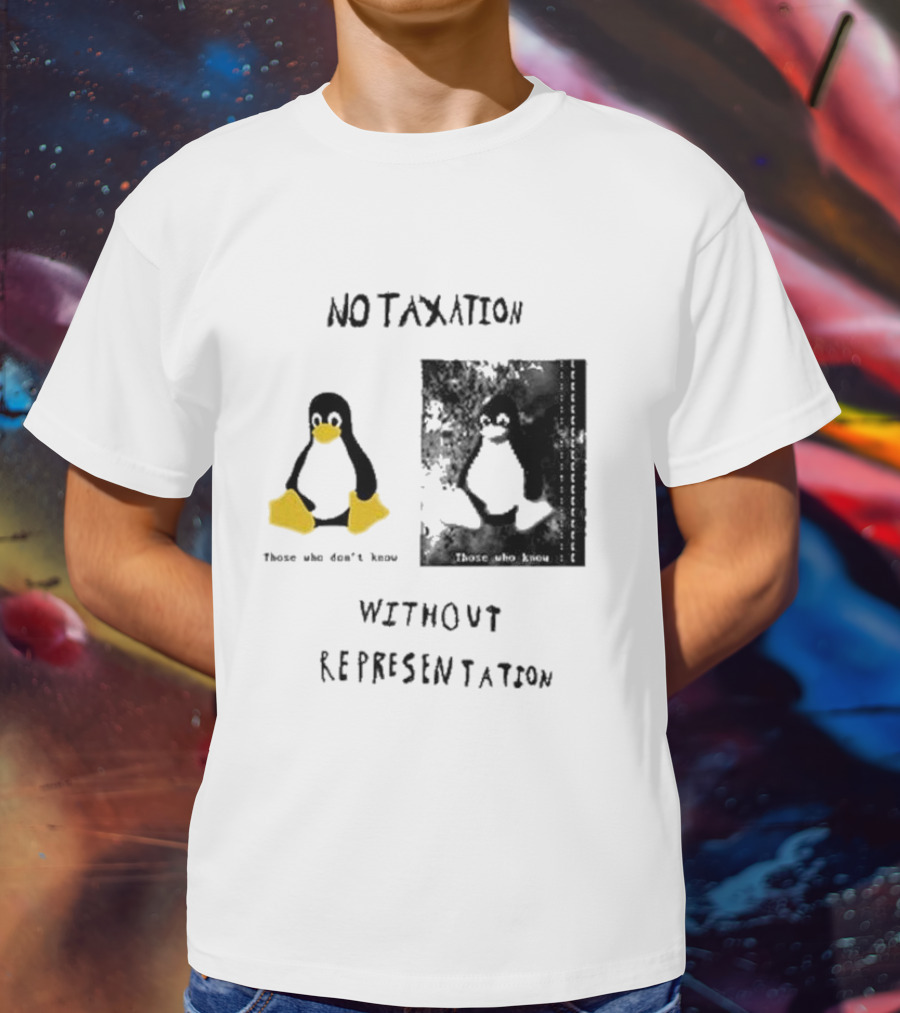 No Taxation Without Representation Unhappy Feet Penguin T-Shirt