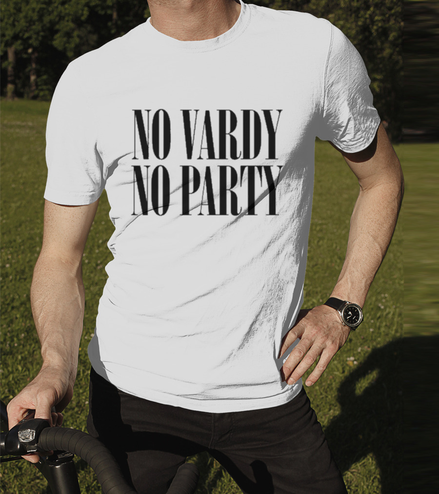 No Vardy No Party T-Shirt