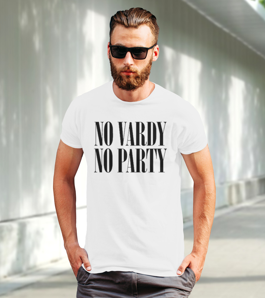 No Vardy No Party T-Shirt